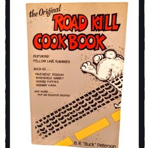The Original 🐿️ Road Kill Cookbook 🐇 53 Pages of Yellow Line Yummies
